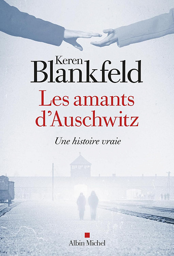 Les Amants d'Auschwitz: Une histoire vraie - Keren Blankfeld (2025)