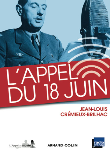 L'Appel du 18 juin - Jean-Louis Crémieux-Brilhac (2010)