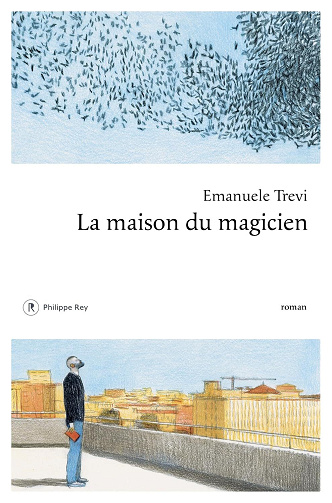 La maison du magicien - Emanuele Trevi (2025)