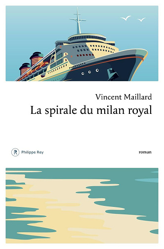 La spirale du milan royal - Vincent Maillard (2025)
