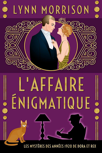 Lynn Morrison - L’Affaire Énigmatique: Un mystère des années 1920 avec Dora et Rex (Les mystères de Dora et Rex t. 7) (2025)