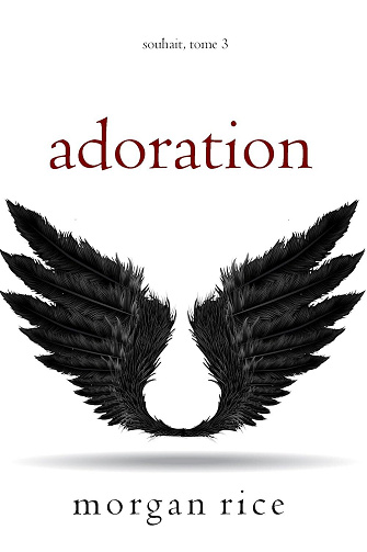 Souhait, Tome 3 : Adoration - Morgan Rice (2025)