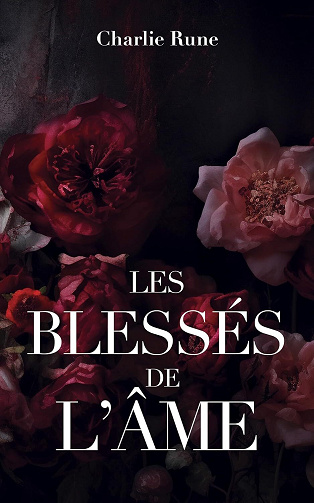 Les blessés de l'âme - Charlie Rune (2025)
