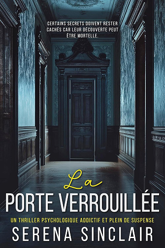 Serena Sinclair - La Porte Verrouillée (2025)