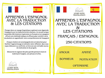 LEARN WITH - APPRENDS L’ESPAGNOL AVEC LA TRADUCTION & LES CITATIONS - 250 CITATIONS: Apprends facilement l'espagnol (2025)