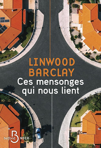 Ces mensonges qui nous lient - Linwood Barclay (2025)