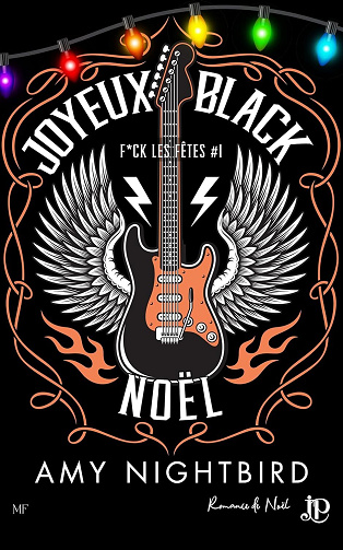F*ck les fêtes, Tome 1 : Joyeux Black Noël - Amy Nightbird (2024)