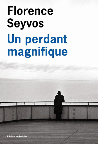 Un perdant magnifique - Florence Seyvos (2025)