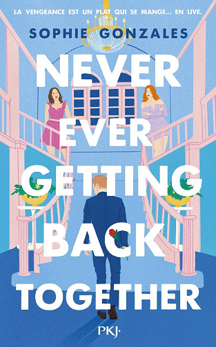 Never Ever Getting Back Together - Sophie Gonzales (2024)