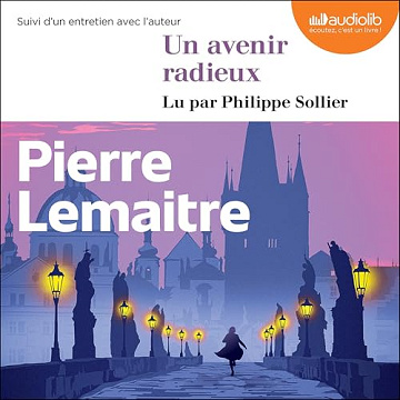 Pierre Lemaitre  - Un avenir radieux [2025]