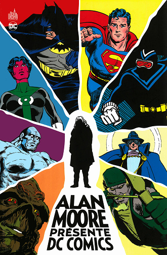 Alan Moore Présente DC Comics