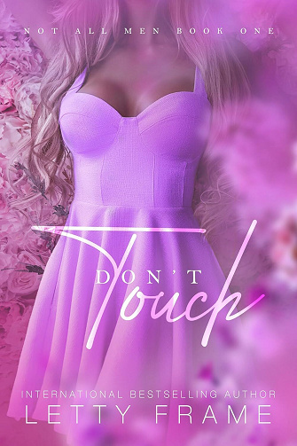 Not all men, Tome 1 : Don't Touch - Letty Frame (2025)