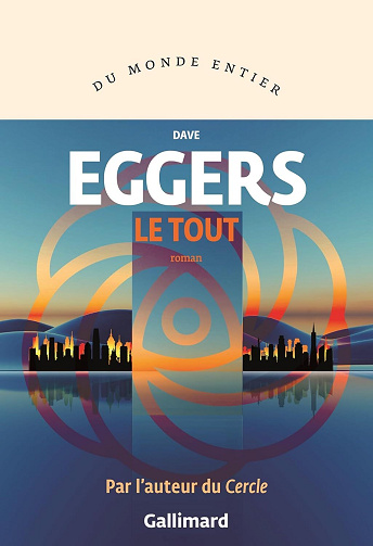 Le Tout - Dave Eggers (2025)