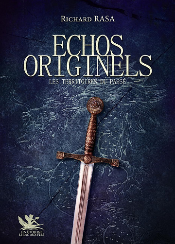 Richard Rasa - Echos Originels (Les territoires du passé t. 1) (2025)