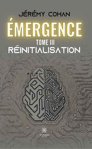Jérémy Cohan - Émergence - Tome 3: Réinitialisation (2024)