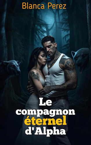 Blanca Perez - Le compagnon éternel d'Alpha (2025)