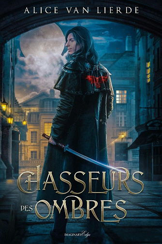 Alice Van Lierde - Chasseurs des ombres (2024)