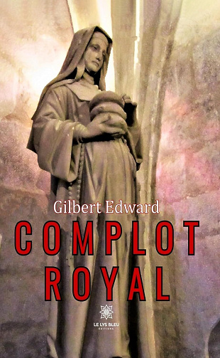 Gilbert Edward - Complot royal (2024)
