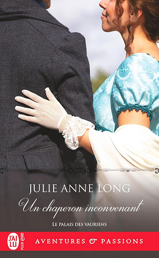 Le palais des vauriens, Tome 7 : Un chaperon inconvenant - Julie Anne Long (2025)