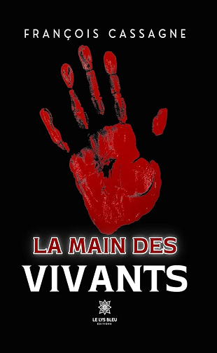 François Cassagne - La main des vivants (2024)