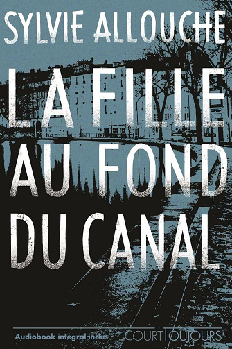 La fille au fond du canal - Sylvie Allouche (2025)