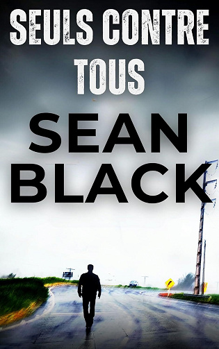 Une aventure de Ryan Lock, Tome 7 : Seuls contre tous - Sean Black (2025)