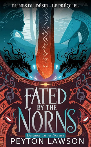 Runes du désir, Tome 1 : Destinée par les Nornes - Peyton Lawson (2025)