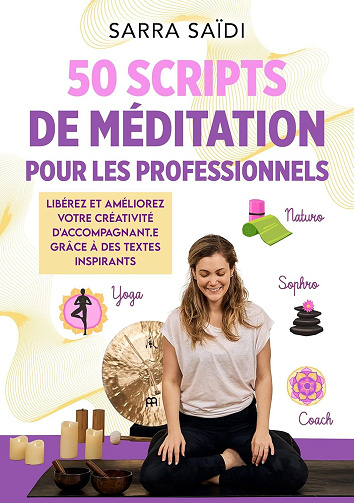 Sarra Saidi - 50 scripts de Méditation pour les professionnels (2025)