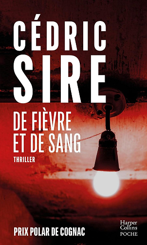 Cédric Sire - De fièvre et de sang (2024)
