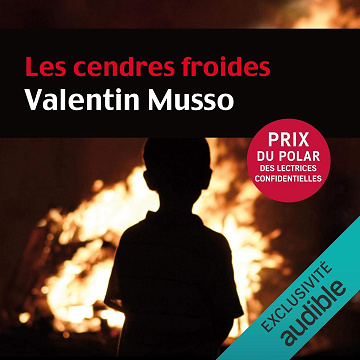 Les cendres froides - Valentin Musso (2015)