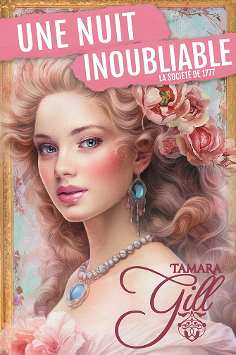 Une Nuit Inoubliable - Tamara Gill (2025)