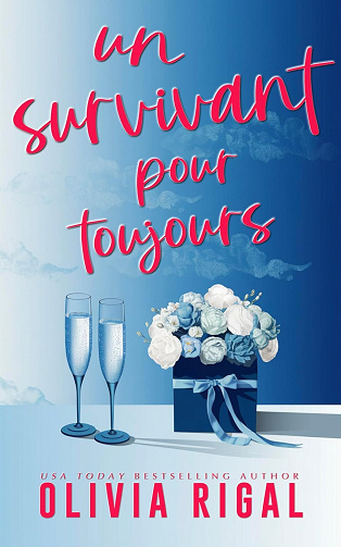 Un survivant pour toujours - Olivia Rigal (2025)