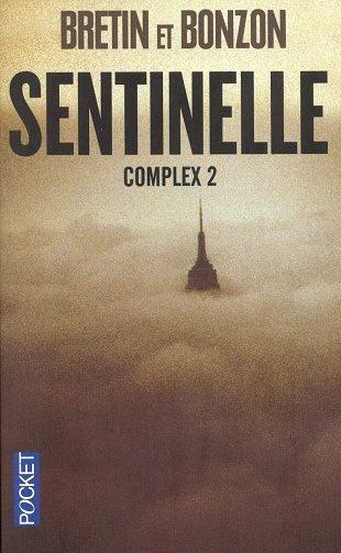 Denis Bretin et Laurent Bonzon - Complex 2 - Sentinelle [2012]