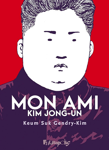 Mon ami Kim Jong-un (2025)