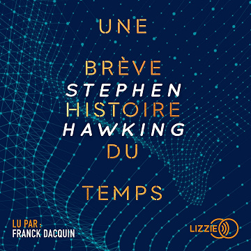 Une brève histoire du temps - Stephen William Hawking (2020)