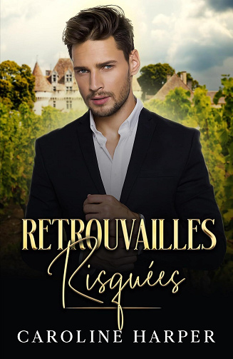 Coeurs sous tention, Tome 1 : Retrouvailles Risquées - Caroline Harper (2025)