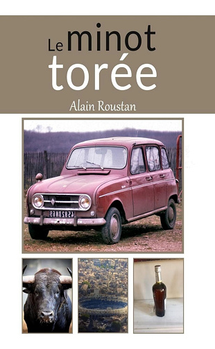 Alain Roustan - Le minot torée