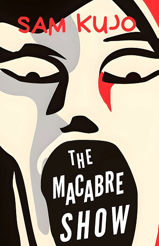 The Macabre Show - Sam Kujo (2025)