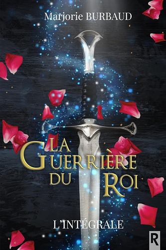 La guerrière du roi - Intégrale - Marjorie Burbaud (2024)