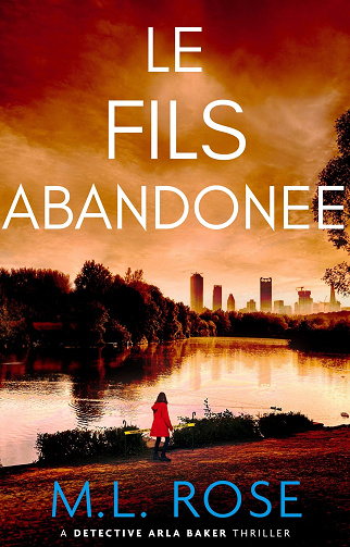 Arla Baker, Tome 8 : Le Fils Abandonné - ML Rose (2025)
