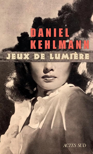 Jeux de lumière - Daniel Kehlmann (2025)