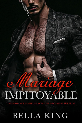 Mariage Impitoyable - Bella King (2025)