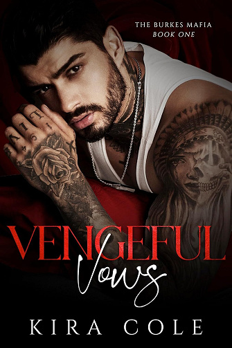 La Mafia des Burke, Tome 1 : Vengeful Vows - Kira Cole (2025)