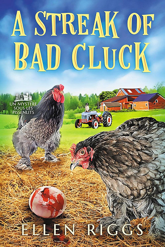 Ellen Riggs - A Streak of Bad Cluck (Les Mystères sous les Pissenlits 3) (2025)
