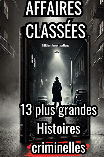Antoine Diagani - Affaires Classées 13 Enquêtes Qui Fascinent les Experts: Plongez dans les plus grandes énigmes criminelles (2025)