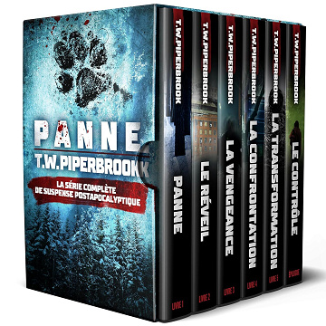 T.W. Piperbrook - Panne : La Série Complète de Suspense Postapocalyptique: (Livres 1 à 5, plus Épilogue) (2025)