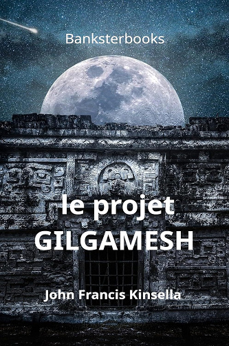 John Kinsella - Le Projet Gilgamesh (2025)