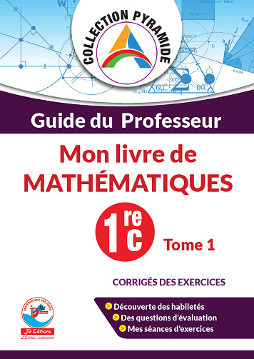 Guide du  Professeur,  Mon livre de MATHÉMATIQUES - 1reC (Tome 1)
