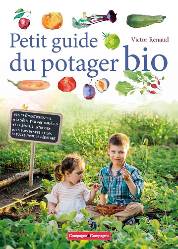 Petit guide du potager bio -  Victor Renaud (2022)