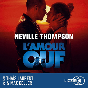 L'amour ouf - Neville Thompson (2025)